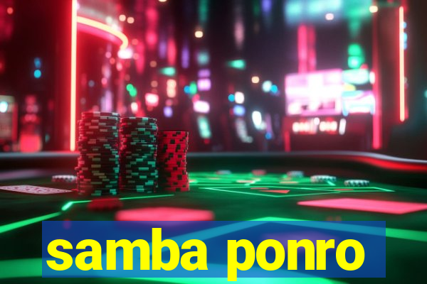 samba ponro